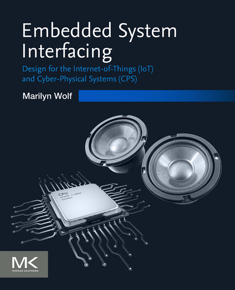 Embedded System Interfacing -  Marilyn Wolf