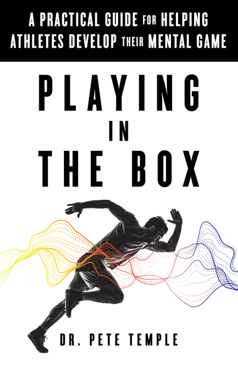 Playing in the Box -  Dr. Pete Temple
