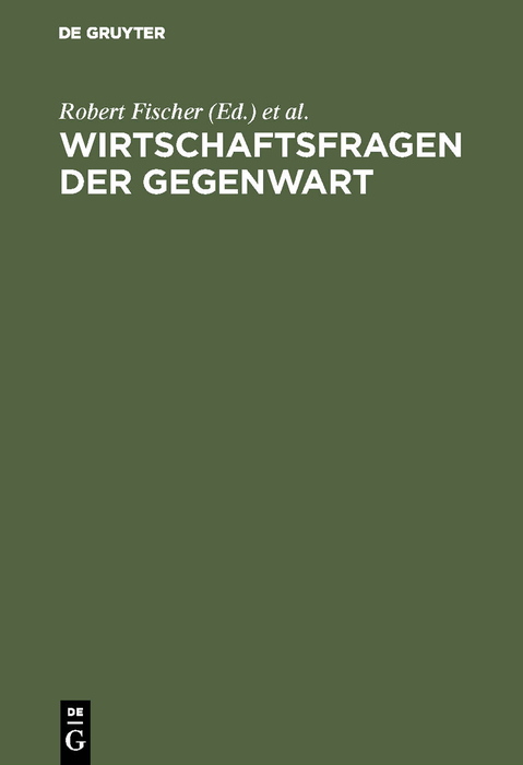 Wirtschaftsfragen der Gegenwart - 