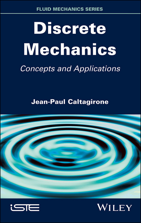 Discrete Mechanics - Jean-Paul Caltagirone