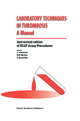 Laboratory Techniques in Thrombosis — a Manual - Jespersen, J.; Bertina, R.M.; Haverkate, F.