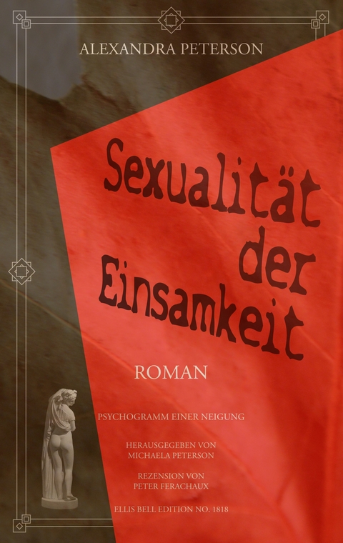 Sexualit&auml;t der Einsamkeit - Alexandra Peterson