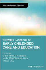 The Wiley Handbook of Early Childhood Care and Education - 