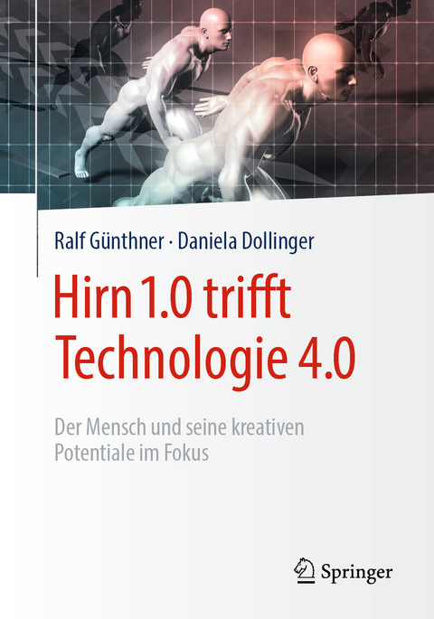 Hirn 1.0 trifft Technologie 4.0 - Ralf G&uuml;nthner, Daniela Dollinger
