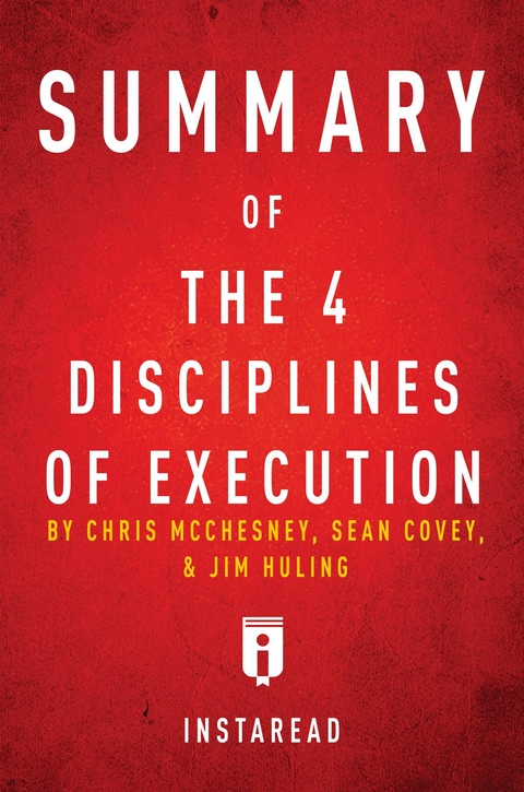 Summary of The 4 Disciplines of Execution - Instaread Summaries