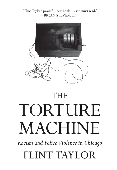 The Torture Machine - Flint Taylor