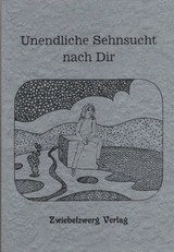 Unendliche Sehnsucht nach Dir - 