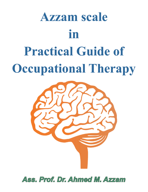 Azzam Scale in Practical Guide of Occupational Therapy - Ass. Prof. Dr. Ahmed M. Azzam