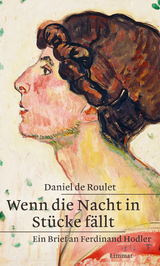 Wenn die Nacht in St&uuml;cke f&auml;llt - Daniel De Roulet