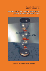 Timing Optimization Through Clock Skew Scheduling - Ivan S. Kourtev, Eby G. Friedman, Baris Taskin