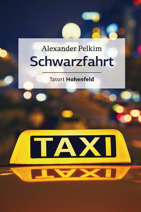 Schwarzfahrt - Alexander Pelkim