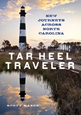 Tar Heel Traveler -  Scott Mason