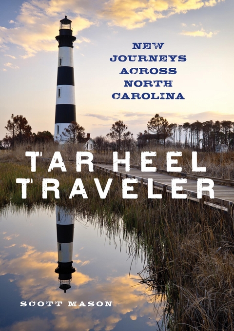 Tar Heel Traveler -  Scott Mason