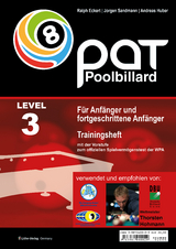 PAT Pool Billard Trainingsheft Level 3 - Ralph Eckert, Jorgen Sandmann, Andreas Huber