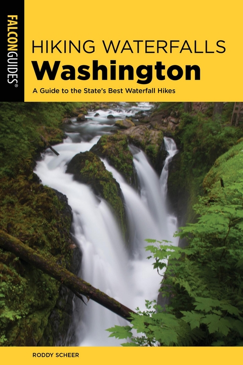 Hiking Waterfalls Washington -  Adam Sawyer,  Roddy Scheer
