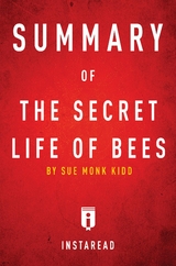 Summary of The Secret Life of Bees - Instaread Summaries