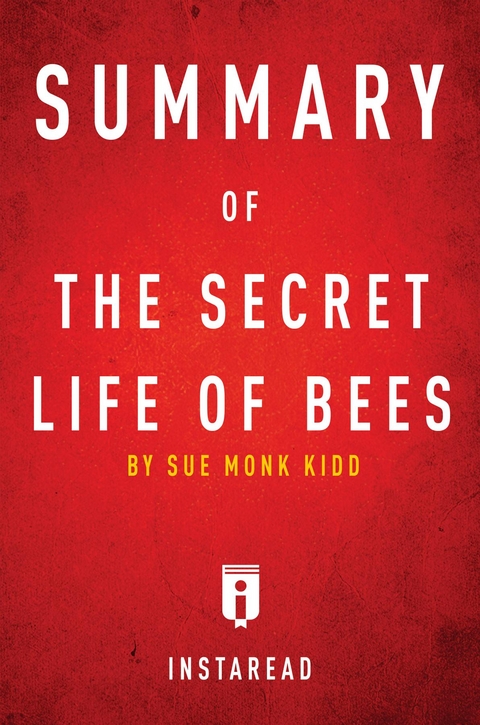 Summary of The Secret Life of Bees - Instaread Summaries