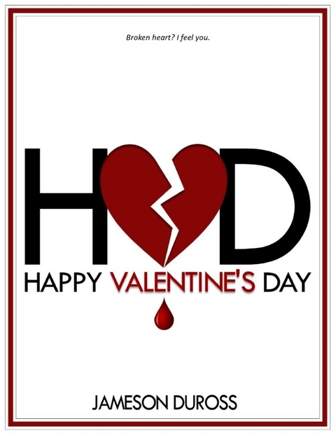 Happy Valentine's Day -  Jameson Duross