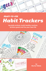 Ready-to-Use Habit Trackers -  Rachel Watts