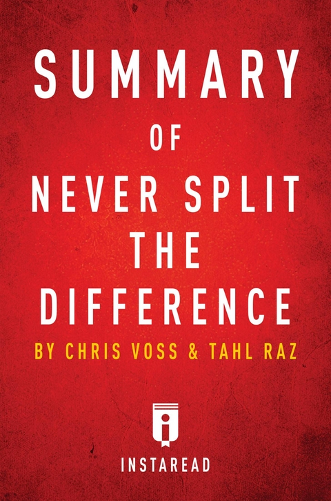 Summary of Never Split the Difference - Instaread Summaries