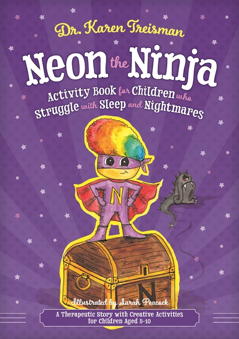 Neon the Ninja Activity Book for Children who Struggle with Sleep and Nightmares - Karen Treisman