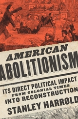 American Abolitionism - Stanley Harrold
