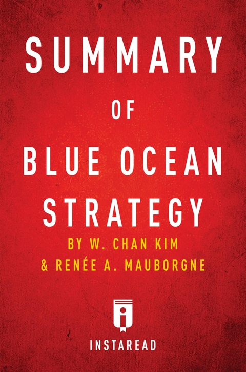 Summary of Blue Ocean Strategy - Instaread Summaries