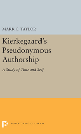 Kierkegaard's Pseudonymous Authorship - Mark C. Taylor
