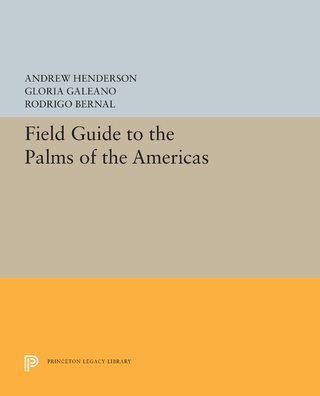 Field Guide to the Palms of the Americas
