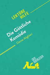 Die G&ouml;ttliche Kom&ouml;die von Dante Alighieri (Lekt&uuml;rehilfe) - Natalia Torres Behar,  derQuerleser