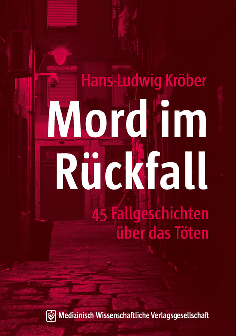 Mord im R&uuml;ckfall - Hans-Ludwig Kr&ouml;ber