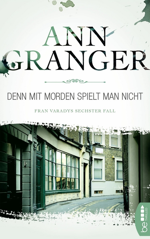 Denn mit Morden spielt man nicht - Ann Granger
