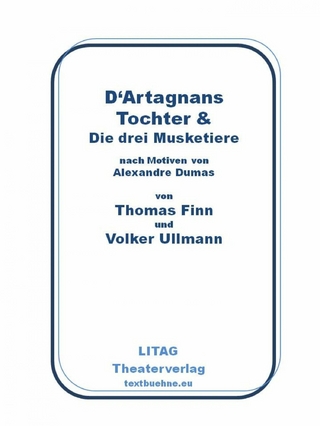 D'Artagnans Tochter und die drei Musketiere