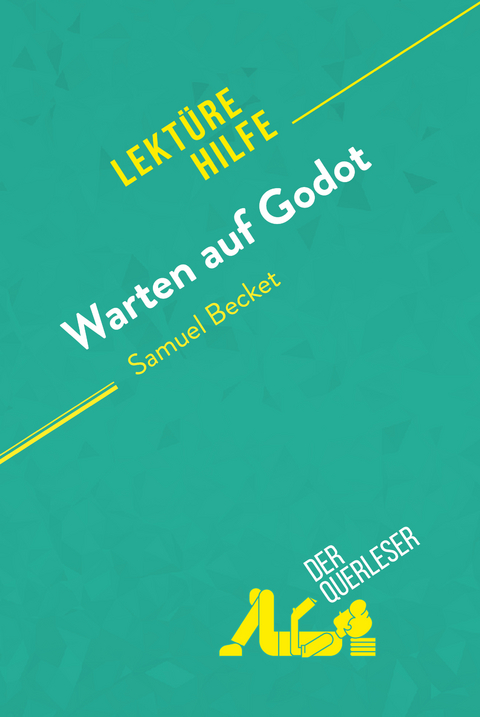 Warten auf Godot von Samuel Beckett (Lektürehilfe) -  Claire Cornillon,  Alexandre Randal
