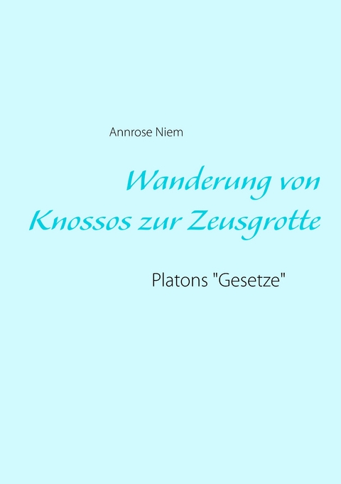 Wanderung von Knossos zur Zeusgrotte - Annrose Niem