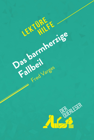 Das barmherzige Fallbeil von Fred Vargas (Lektürehilfe)