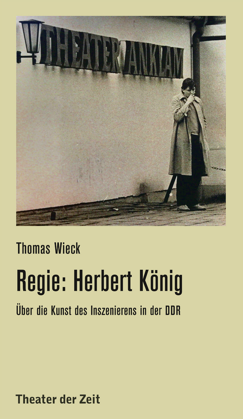 Regie: Herbert K&ouml;nig - Thomas Wieck