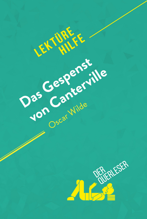 Das Gespenst von Canterville von Oscar Wilde (Lekt&uuml;rehilfe) - Perrine Beaufils,  derQuerleser