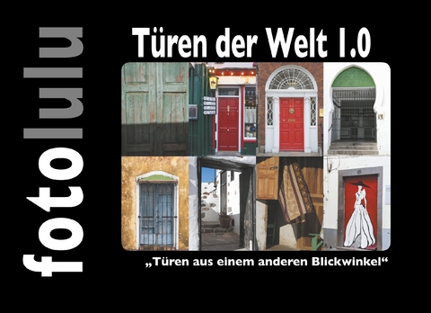 T&uuml;ren der Welt 1.0 -  fotolulu