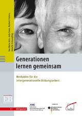 Generationen lernen gemeinsam -  Eva-Maria Antz,  Julia Franz,  Norbert Frieters,  Annette Scheunpflug