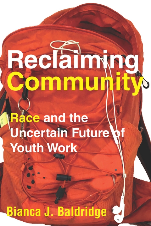Reclaiming Community -  Bianca J. Baldridge