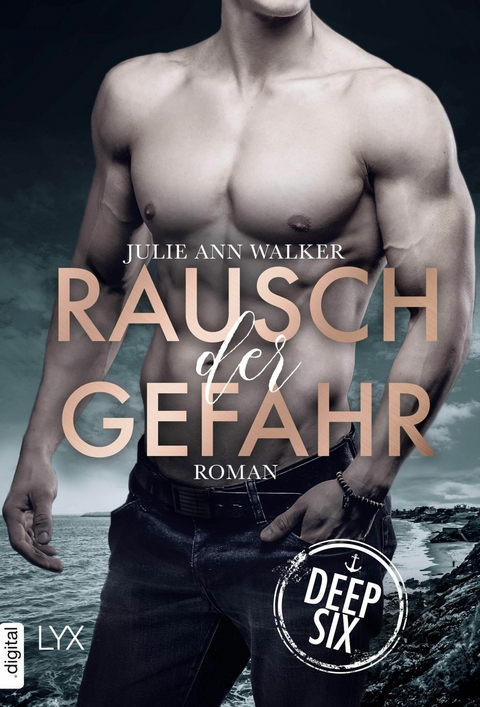 Deep Six - Rausch der Gefahr - Julie Ann Walker