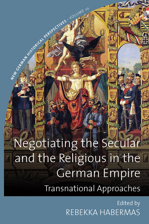 Negotiating the Secular and the Religious in the German Empire - 