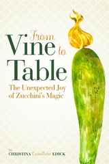 From Vine to Table - Christina Cavallaro Edick