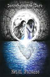 Dancer in the Dark - Heidi Palazzo