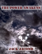 Power Awakens -  Jack Jacomb