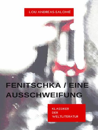 Fenitschka / Eine Ausschweifung