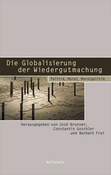 Die Globalisierung der Wiedergutmachung - 
