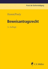 Beweisantragsrecht - Rainer Hamm, Winfried Hassemer, J&uuml;rgen Pauly