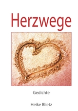 Herzwege - Heike Blietz